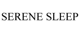 SERENE SLEEP