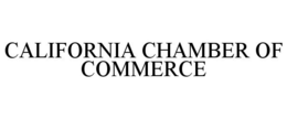 CALIFORNIA CHAMBER OF COMMERCE