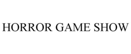 HORROR GAME SHOW