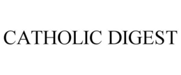 CATHOLIC DIGEST