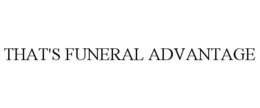 THAT'S FUNERAL ADVANTAGE