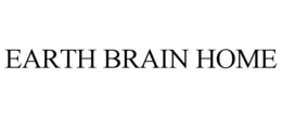 EARTH BRAIN HOME