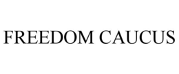 FREEDOM CAUCUS