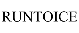 RUNTOICE