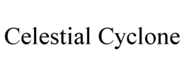 CELESTIAL CYCLONE