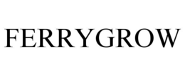 FERRYGROW