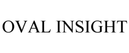 OVAL INSIGHT