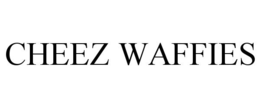 CHEEZ WAFFIES