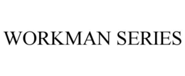 WORKMAN SERIES