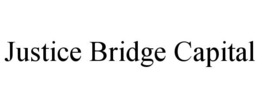 JUSTICE BRIDGE CAPITAL