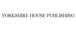 YORKSHIRE HOUSE PUBLISHING