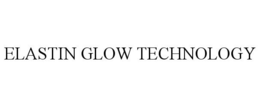 ELASTIN GLOW TECHNOLOGY