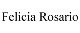 FELICIA ROSARIO