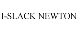 I-SLACK NEWTON