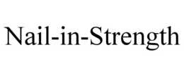 NAIL-IN-STRENGTH
