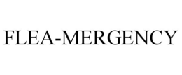 FLEA-MERGENCY