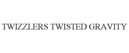 TWIZZLERS TWISTED GRAVITY
