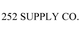 252 SUPPLY CO.