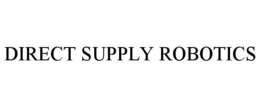 DIRECT SUPPLY ROBOTICS