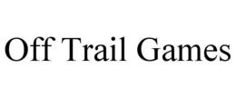 OFF TRAIL GAMES