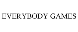 EVERYBODY GAMES