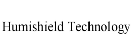HUMISHIELD TECHNOLOGY