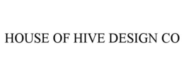 HOUSE OF HIVE DESIGN CO