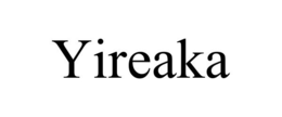 YIREAKA