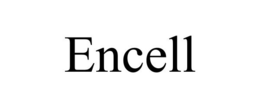 ENCELL