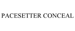 PACESETTER CONCEAL