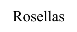 ROSELLAS