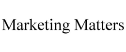 MARKETING MATTERS