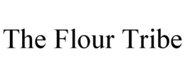 THE FLOUR TRIBE