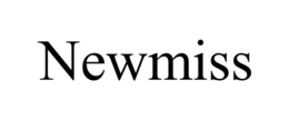 NEWMISS