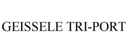 GEISSELE TRI-PORT