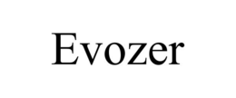 EVOZER