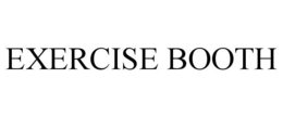 EXERCISE BOOTH