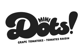 MINI DOTS GRAPE TOMATOES TOMATES RAISIN