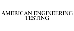 AMERICAN ENGINEERING TESTING