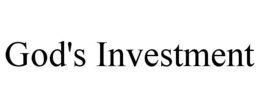 GOD'S INVESTMENT