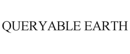 QUERYABLE EARTH