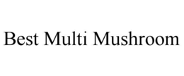 BEST MULTI MUSHROOM