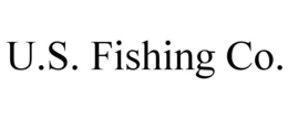 U.S. FISHING CO.