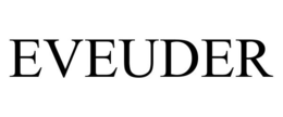 EVEUDER