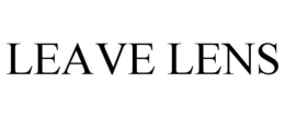 LEAVE LENS