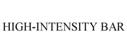 HIGH-INTENSITY BAR