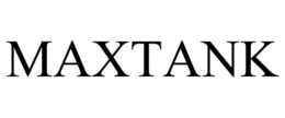 MAXTANK