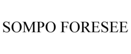 SOMPO FORESEE