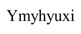 YMYHYUXI