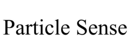 PARTICLE SENSE
